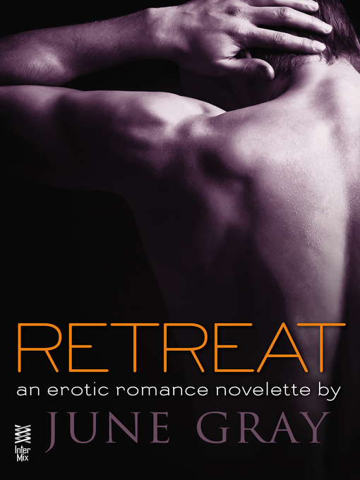 Title details for Retreat by June Gray - Available